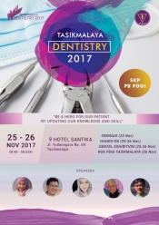 Tasikmalaya Dentistry 2017 : Be a Hero For Our Patient By Updating Our Knowledge and Skill